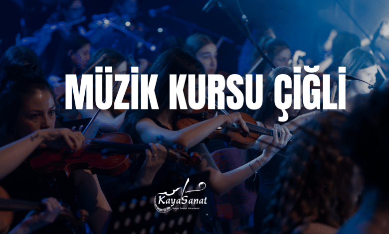 Çiğli Müzik Kursu 2026